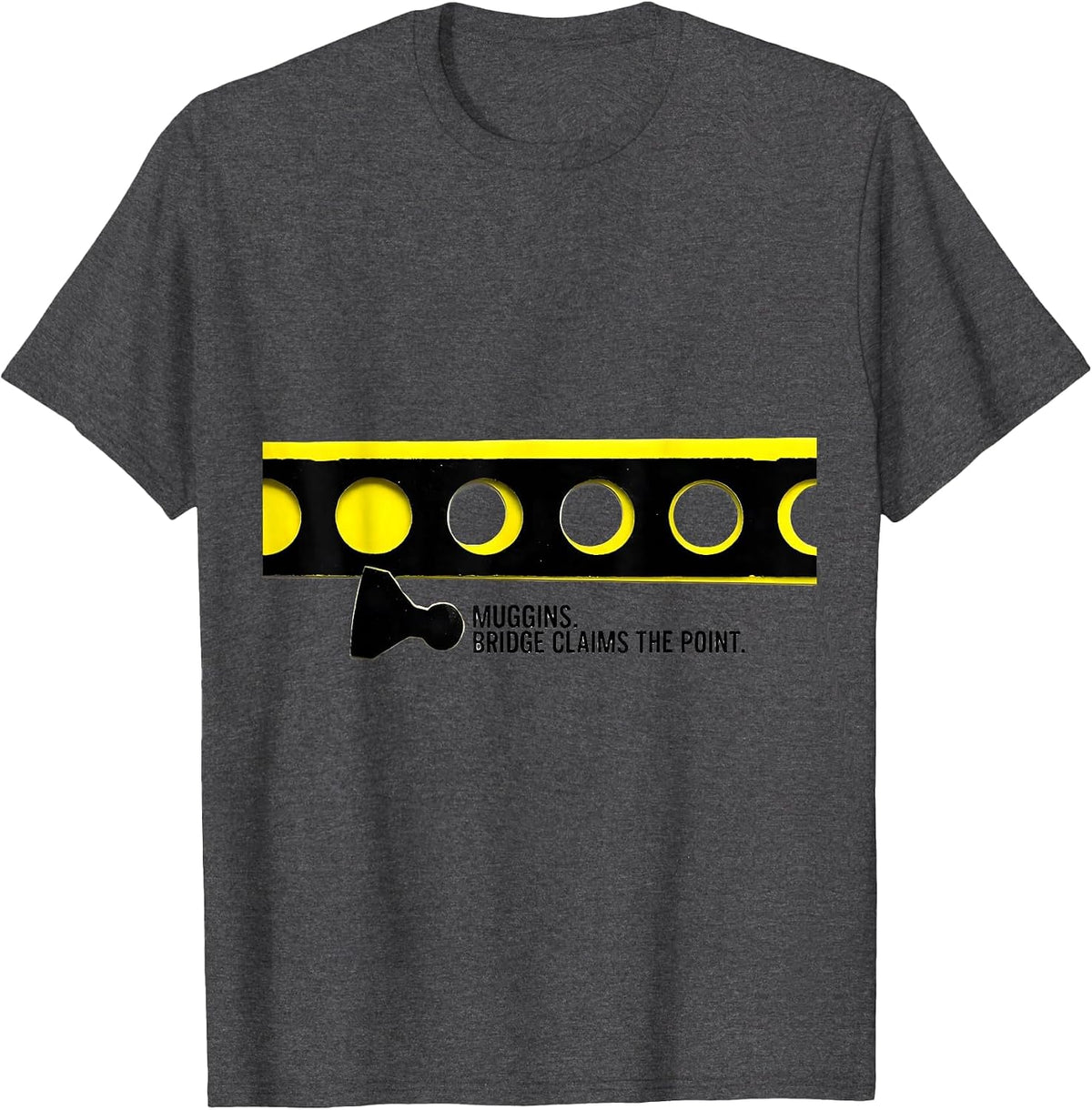 Muggins Bridge Claims The Point Funny Cribbage Player Board T-Shirt - Dark Heather Grey