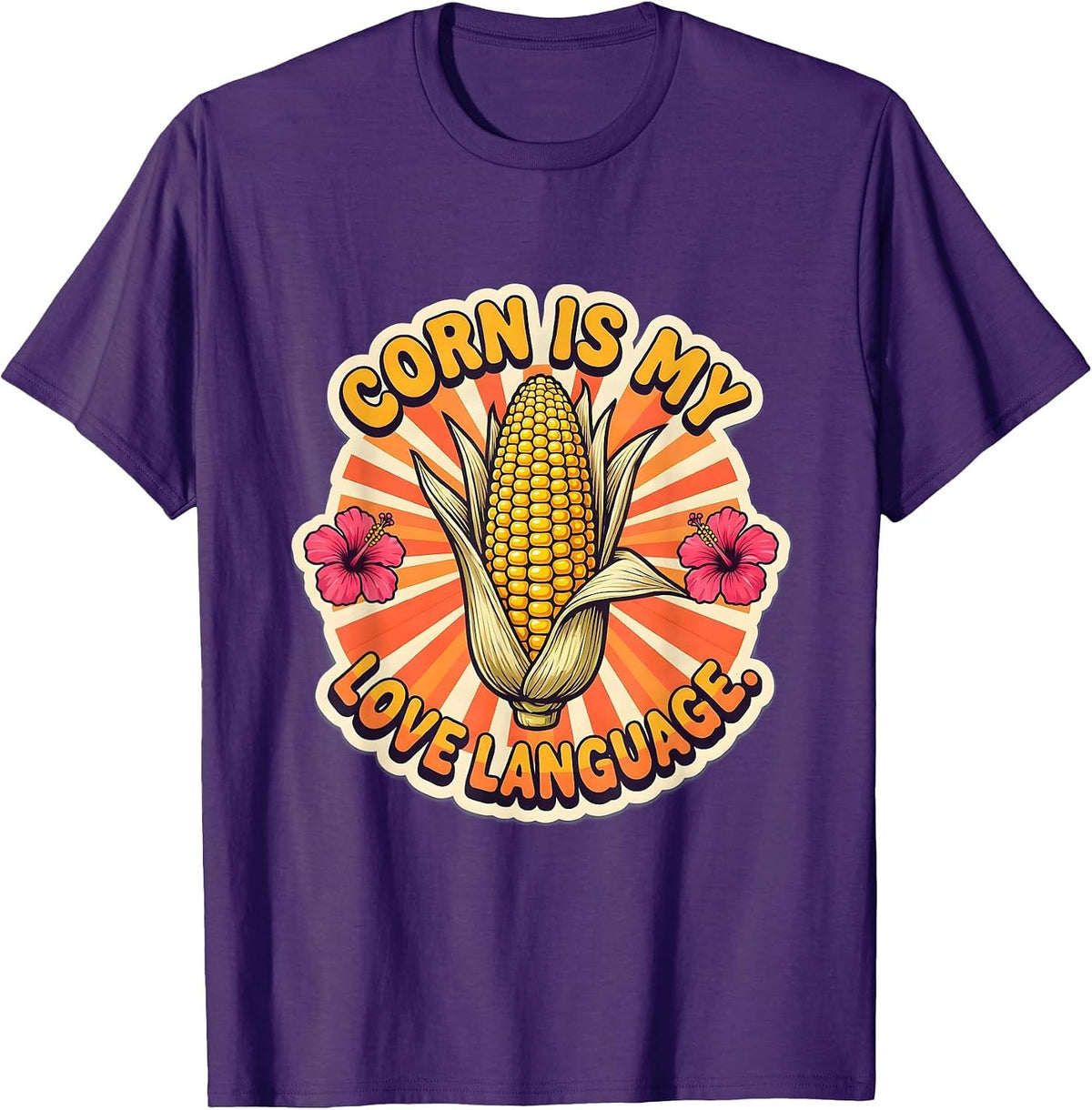 Corn Is My Love Language Funny Corn Lover Design T-Shirt - Purple