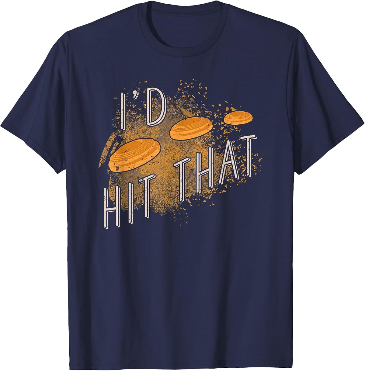 Skeet Shooting Trap Sporting Clay Target I'd Hit that T-Shirt - Navy Blue