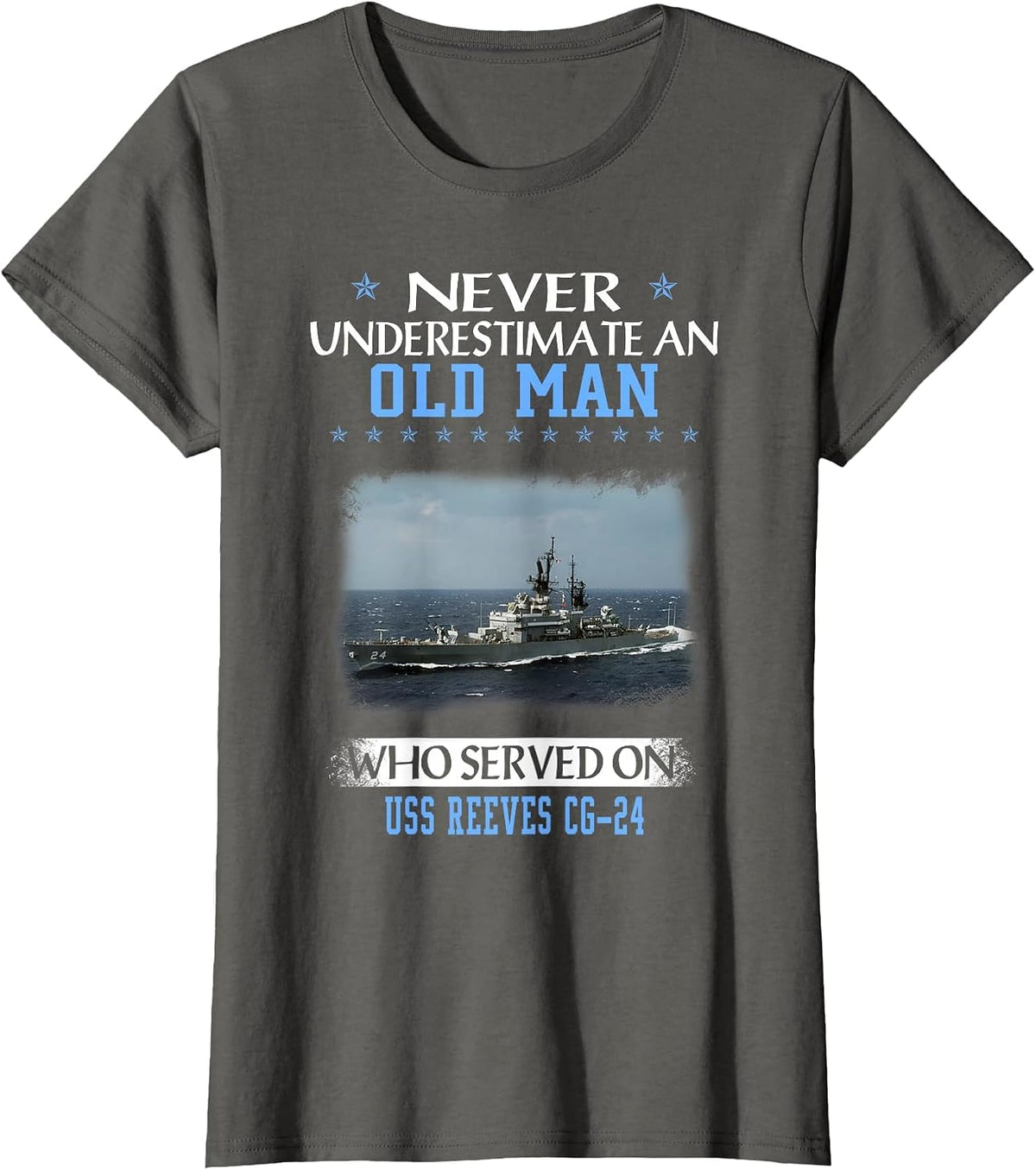 USS Reeves CG-24 Ticonderoga Class Cruiser Father Day T-Shirt - Asphalt Grey
