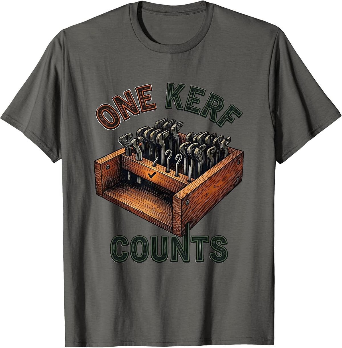 Men's One Kerf Counts Funny Woodworker Carpenter Lumberjack Humor T-Shirt - Asphalt Grey
