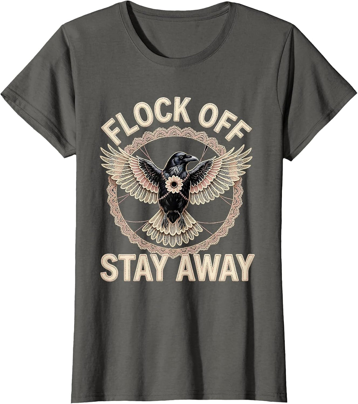 Women's Flock Off Stay Away Crow Attitude Design T-Shirt - Asphalt Grey