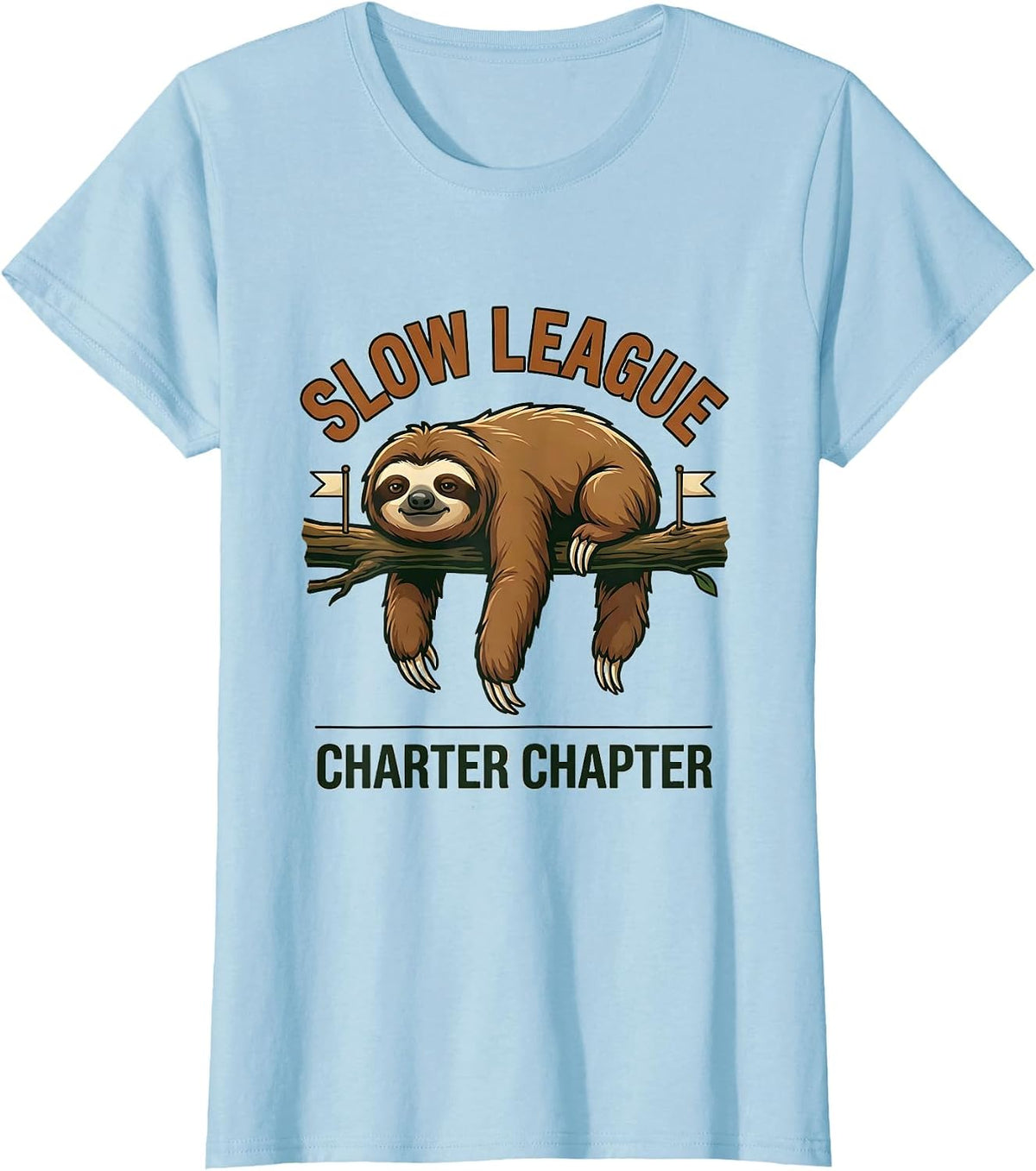 Slow League, Charter Chapter Funny Sloth Lover Lazy Humor T-Shirt - Baby Blue