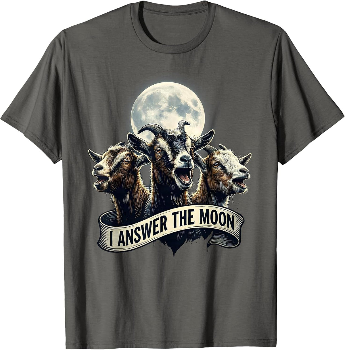 I Answer The Moon Funny Pygmy Goat Cursed Meme Parody T-Shirt - Asphalt Grey