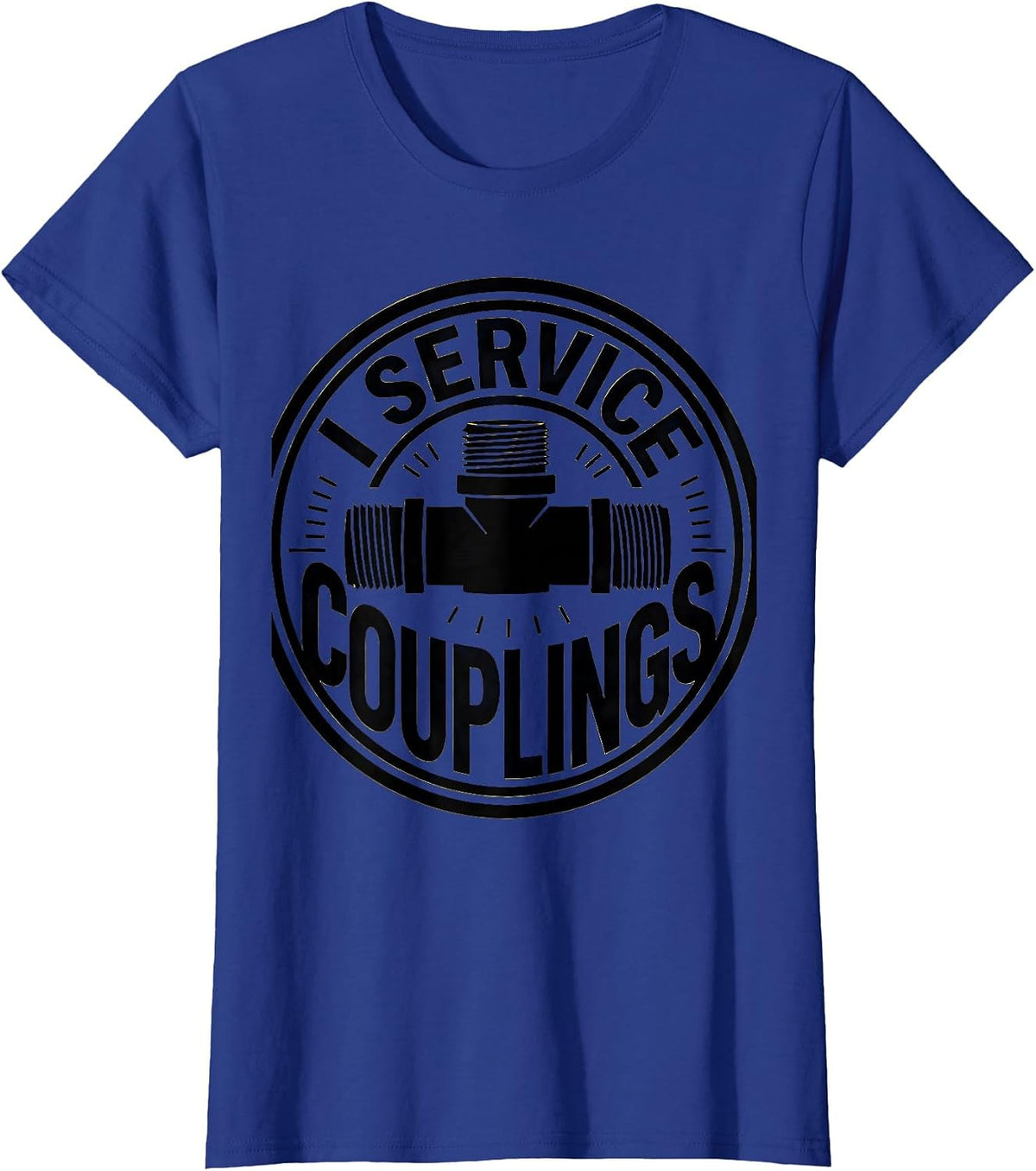 Women's I Service Couplings Funny Plumber Pipefitter Steamfitter T-Shirt - Royal Blue