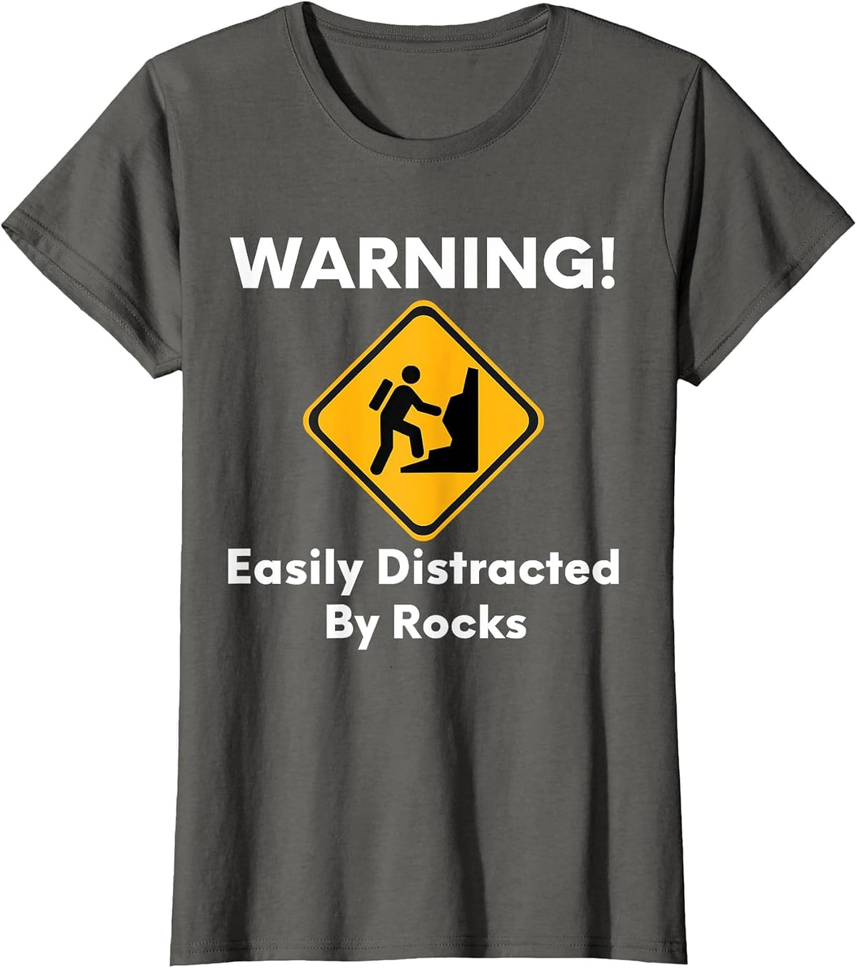 Warning Easily Distracted By Rocks T-Shirt - Asphalt Grey