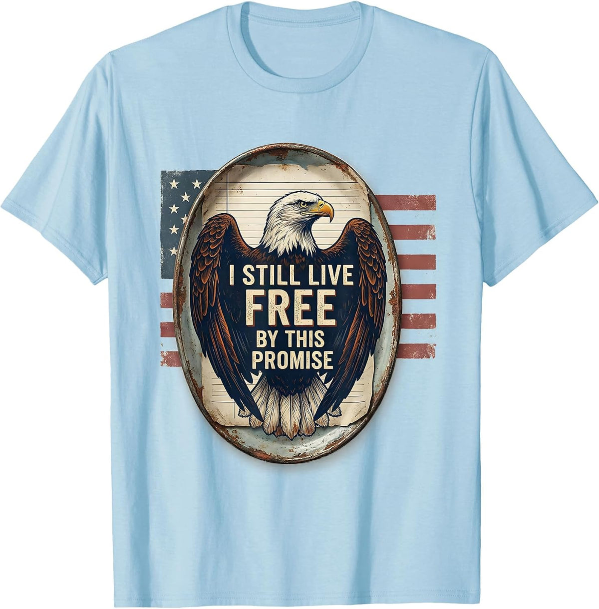 Men's I Still Live Free By This Promise Vintage Eagle Patriotic T-Shirt - Baby Blue