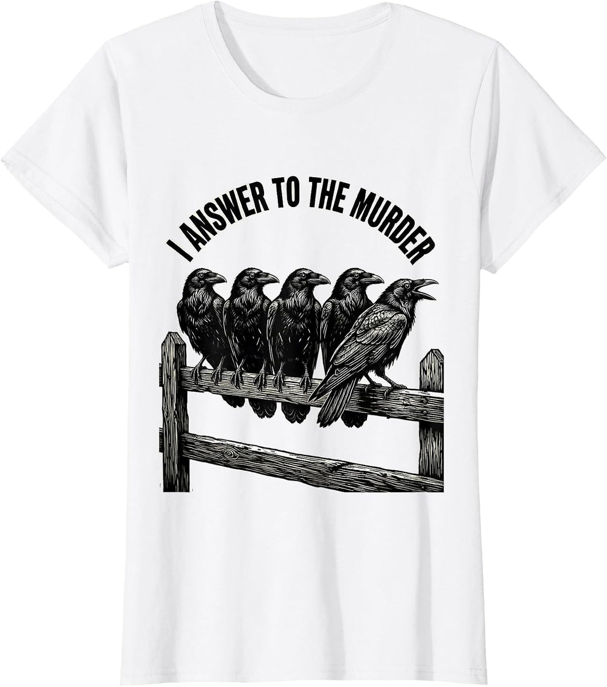 Women's I Answer To The Murder Funny Crow Gothic Humor Dark Humor T-Shirt - White
