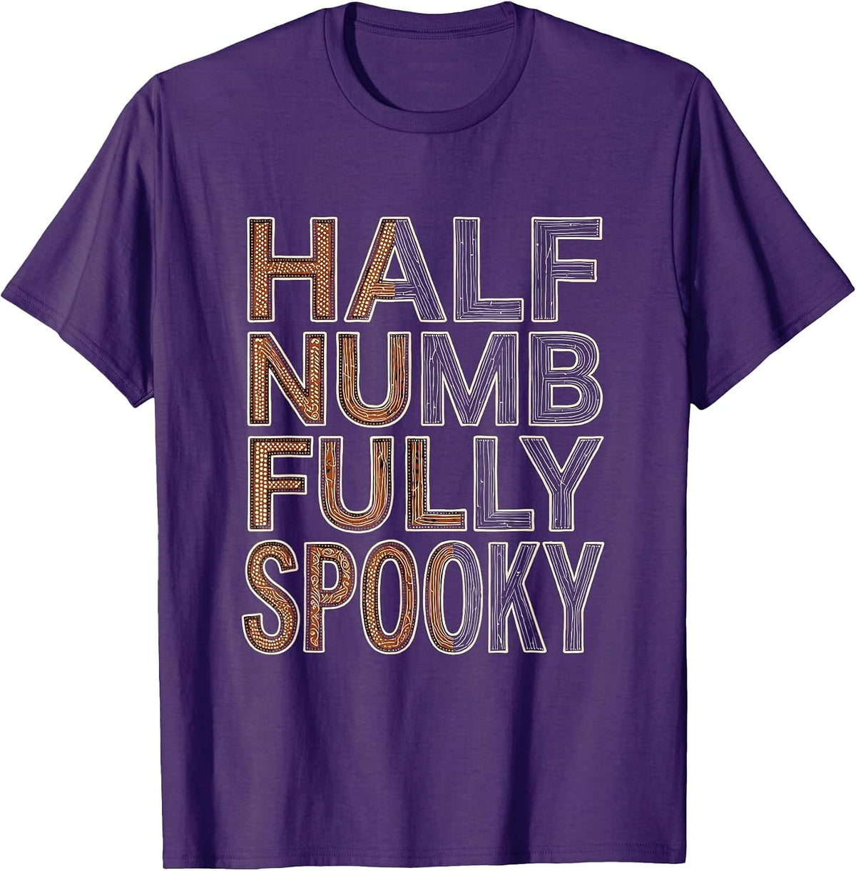 Half Numb Fully Spooky Halloween Dental Design T-Shirt - Purple