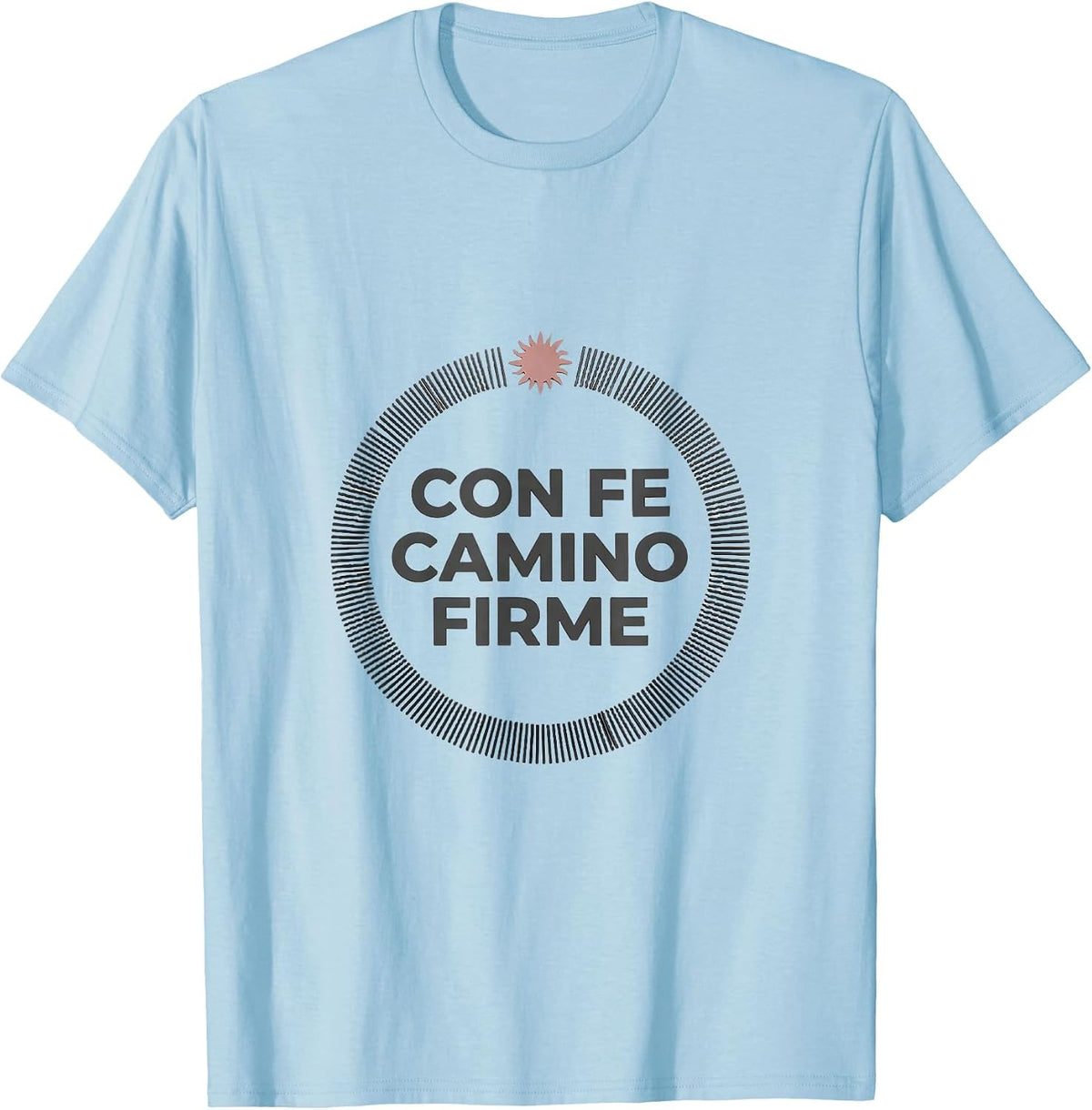 Men's Con Fe Camino Firme Funny Mexican Spanish Faith Humor T-Shirt - Baby Blue