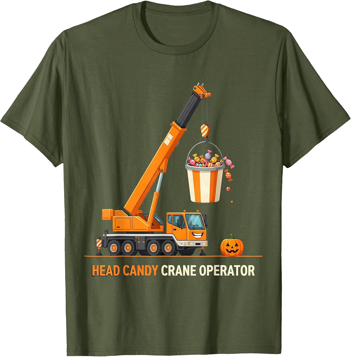 Men's Head Candy Crane Operator Funny Construction Truck Halloween T-Shirt - Olive Green
