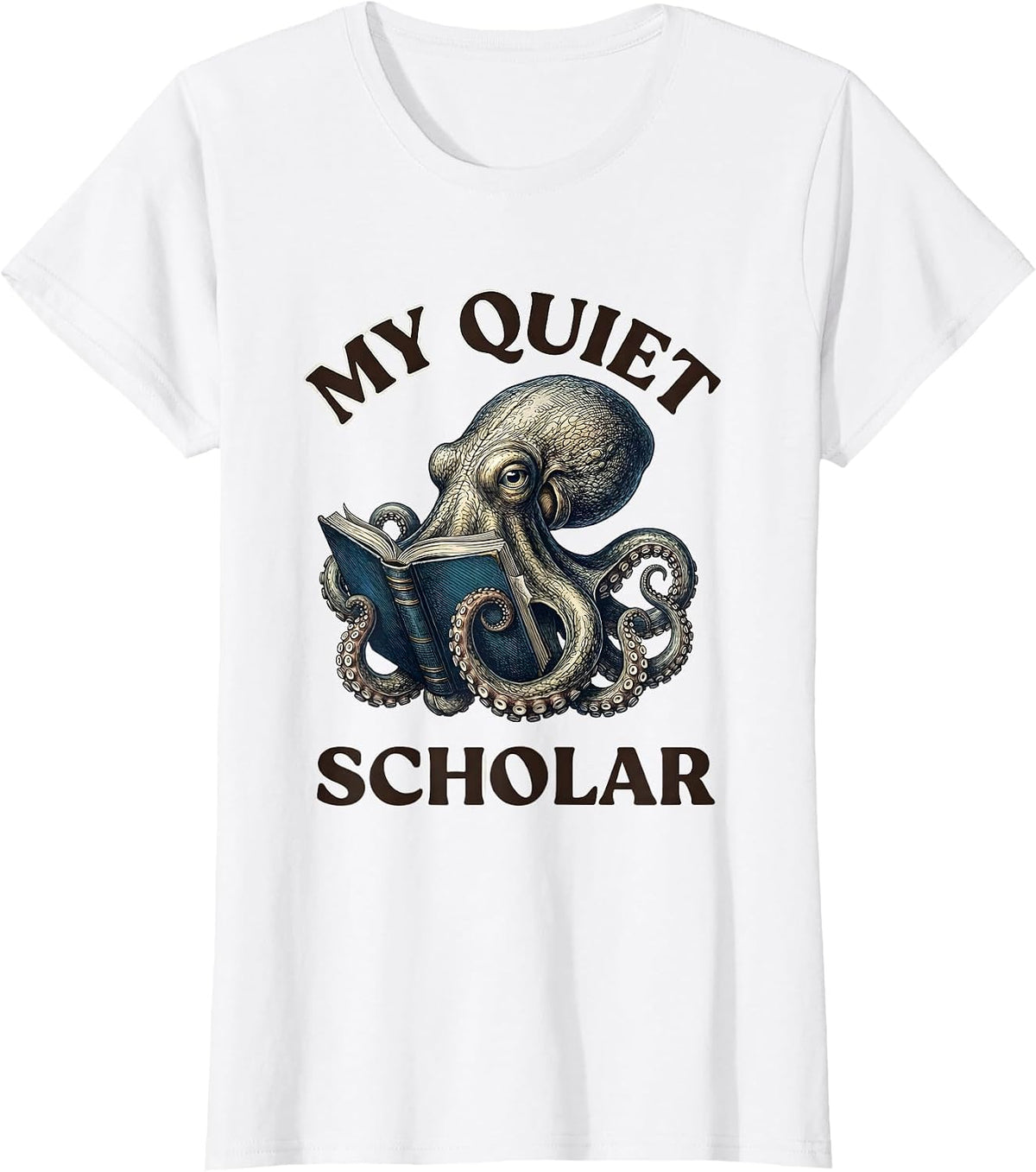 Women's My Quiet Scholar Botanical Octopus Book Lover Reader Gift T-Shirt - White