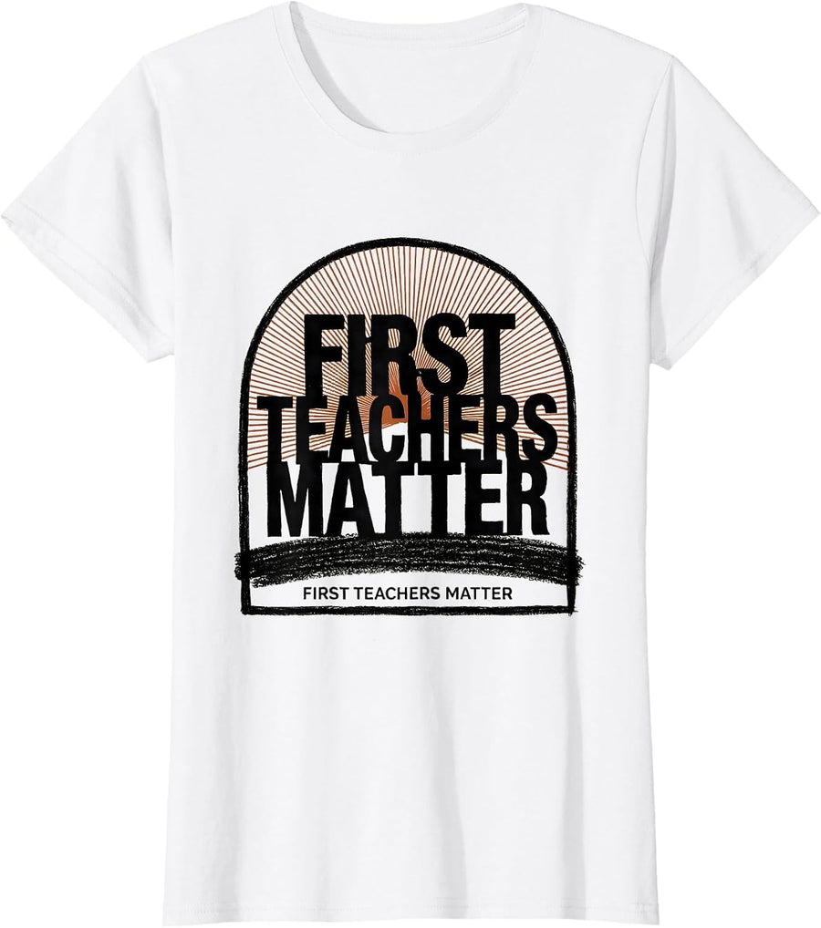 Women's First Teachers Matter Stencil Graphic Preschool Teacher T-Shirt - White