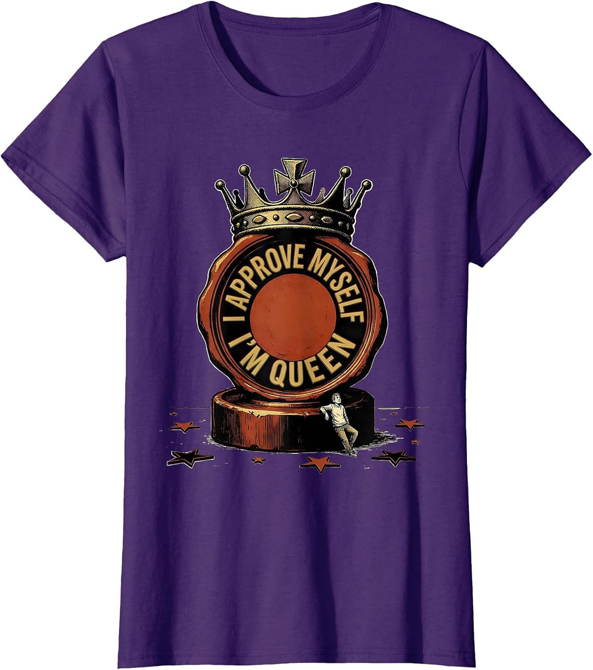 Women's I Approve Myself, I'm Queen Funny Sassy Queen Slay Meme T-Shirt - Purple