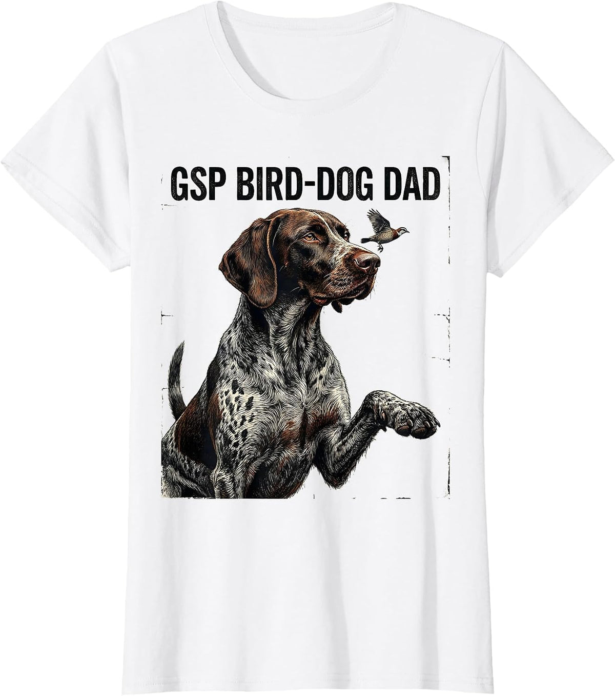 GSP Bird-Dog Dad Distressed German Shorthaired Pointer Dog T-Shirt - White