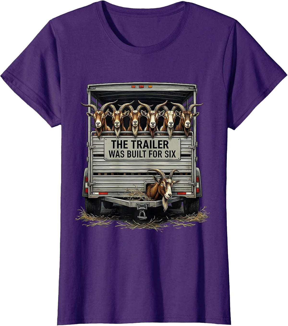 Women's The Trailer Was Built For Six Funny Goat Farmer Humor T-Shirt - Purple