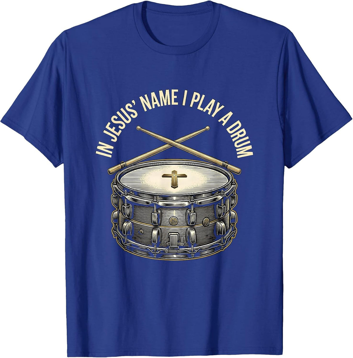 Men's In Jesus Name I Play A Drum Faith Christian Drummer Worship T-Shirt - Royal Blue