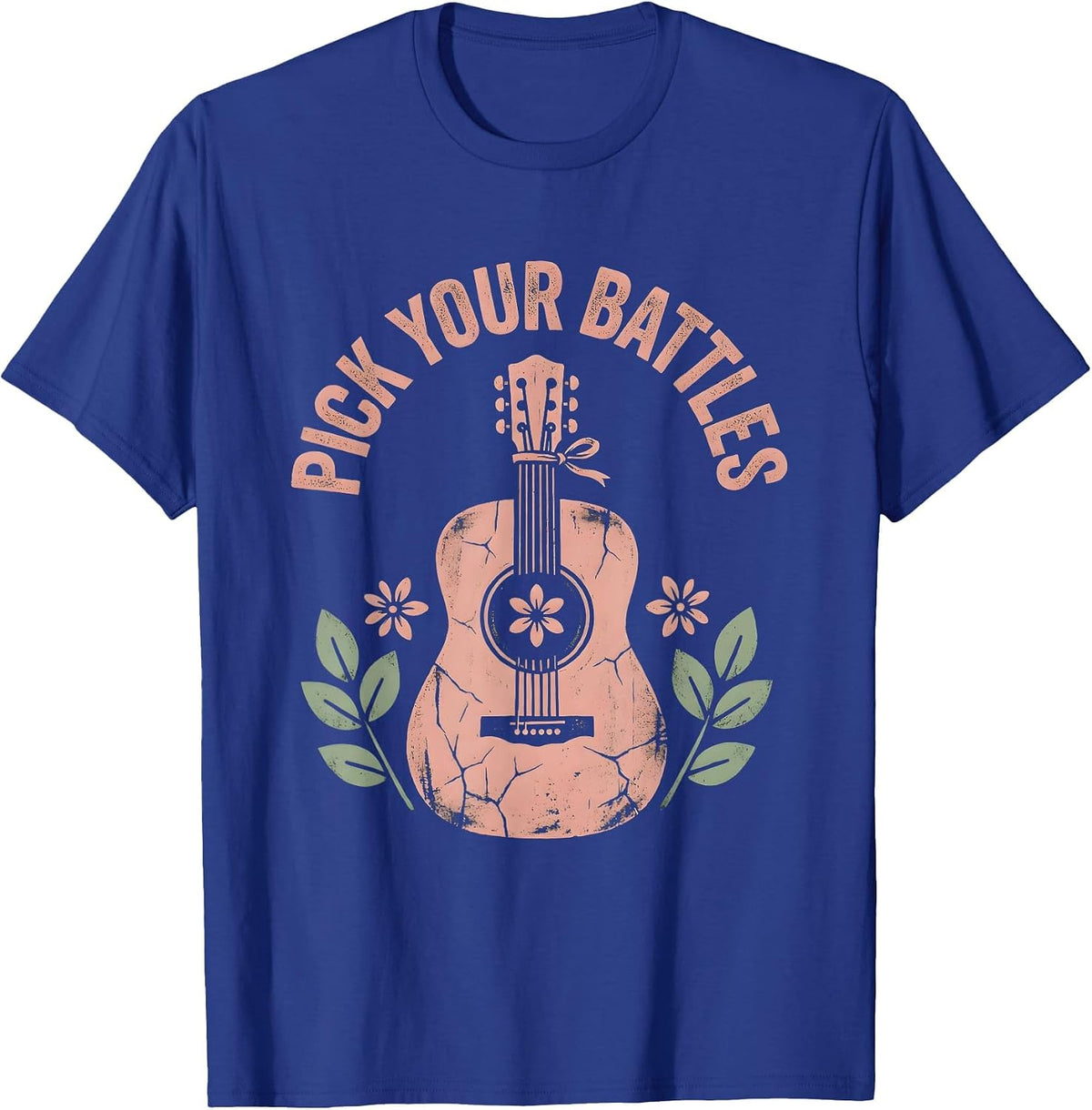 Pick Your Battles Guitar Music Graphic Design T-Shirt - Royal Blue