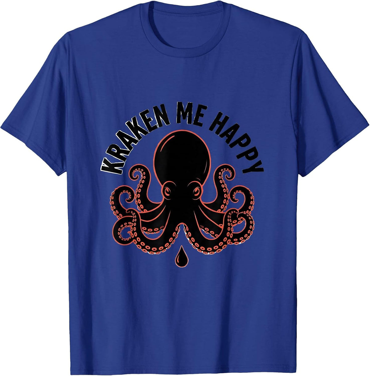 Men's Kraken Me Happy Funny Octopus Lover Vintage Sea Monster T-Shirt - Royal Blue