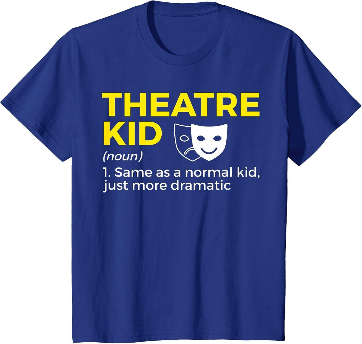 Theatre Kid Definition Actor T-Shirt - Royal Blue