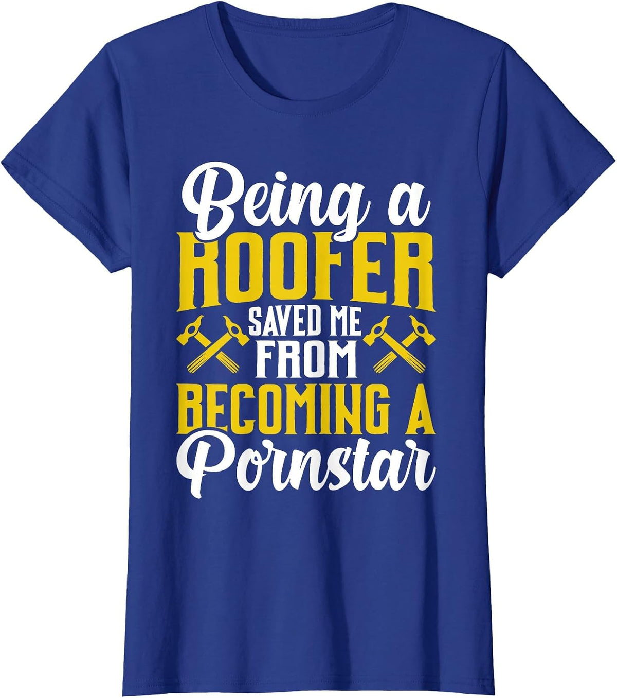 Roofer Funny Roofing Tee for Coworker Novelty T-Shirt - Royal Blue