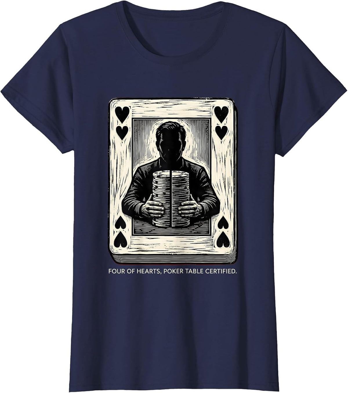 Women's Four of Hearts Poker Table Certified Funny Casino Humor T-Shirt - Navy Blue