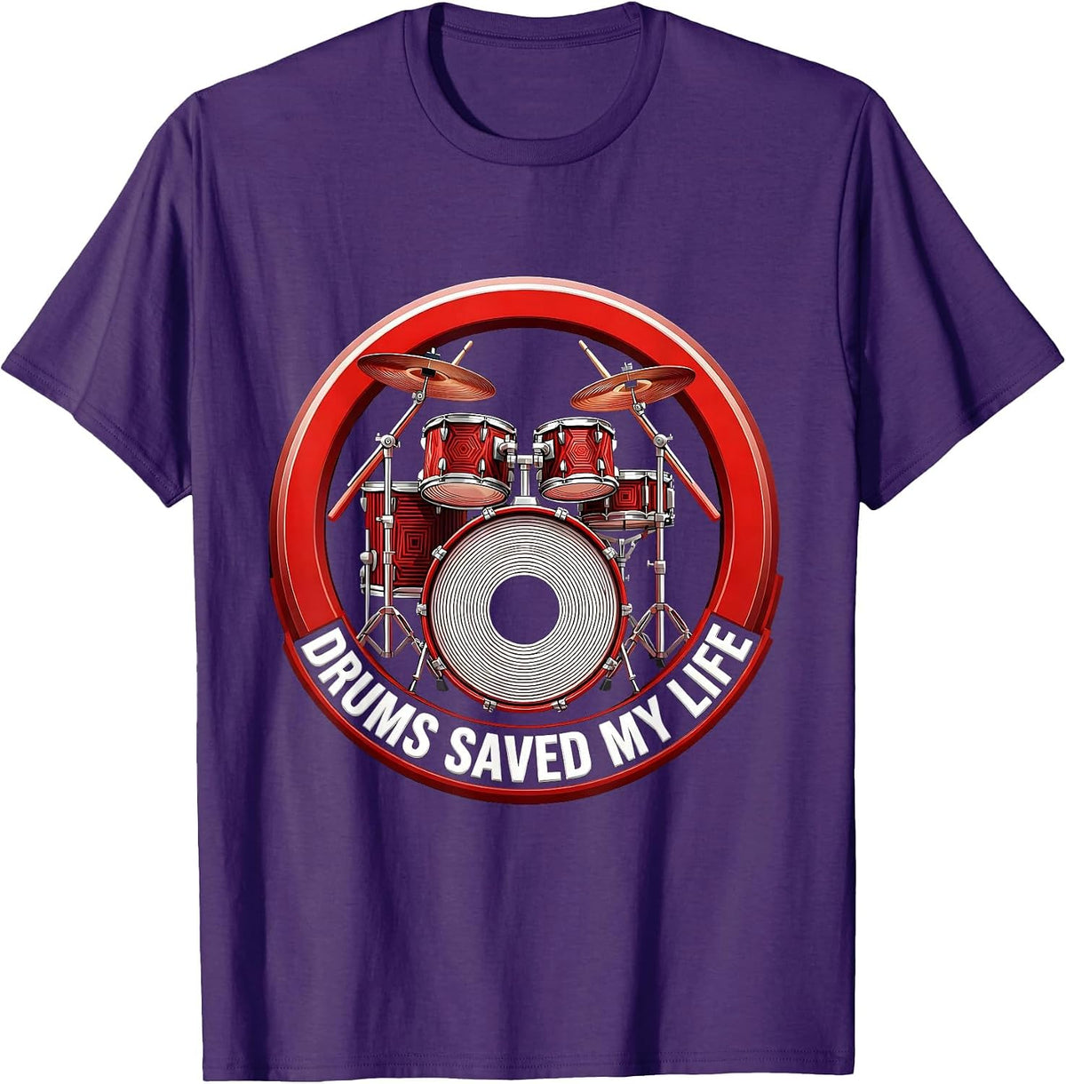Drums Saved My Life Rock and Roll Music Design T-Shirt - Purple