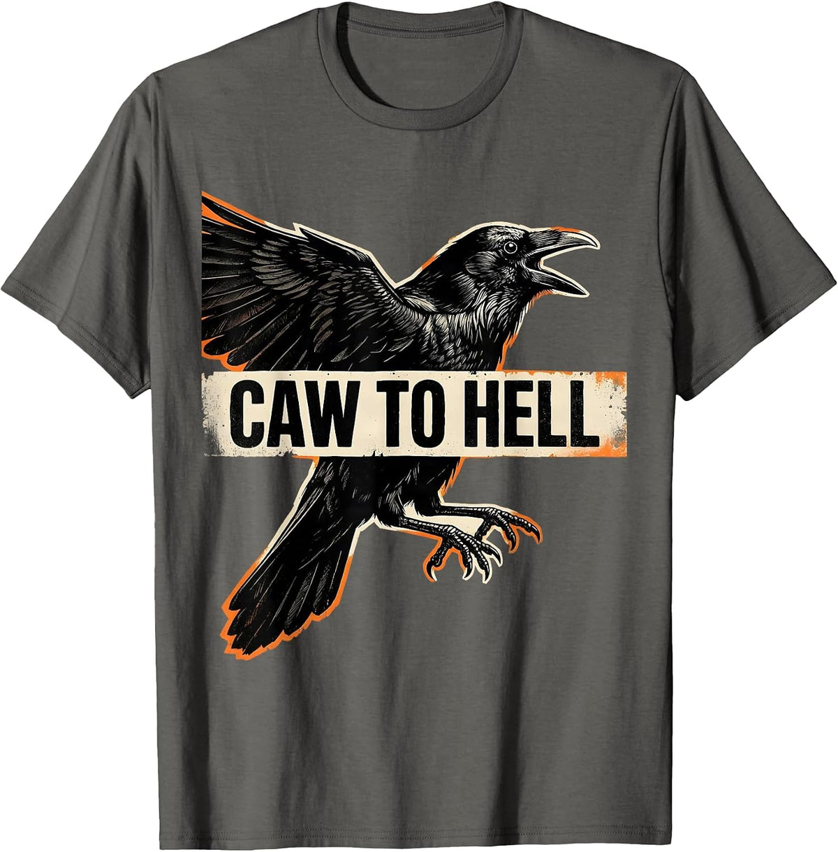 Men's Caw To Hell Funny Crow Gothic Halloween Dark Humor T-Shirt - Asphalt Grey