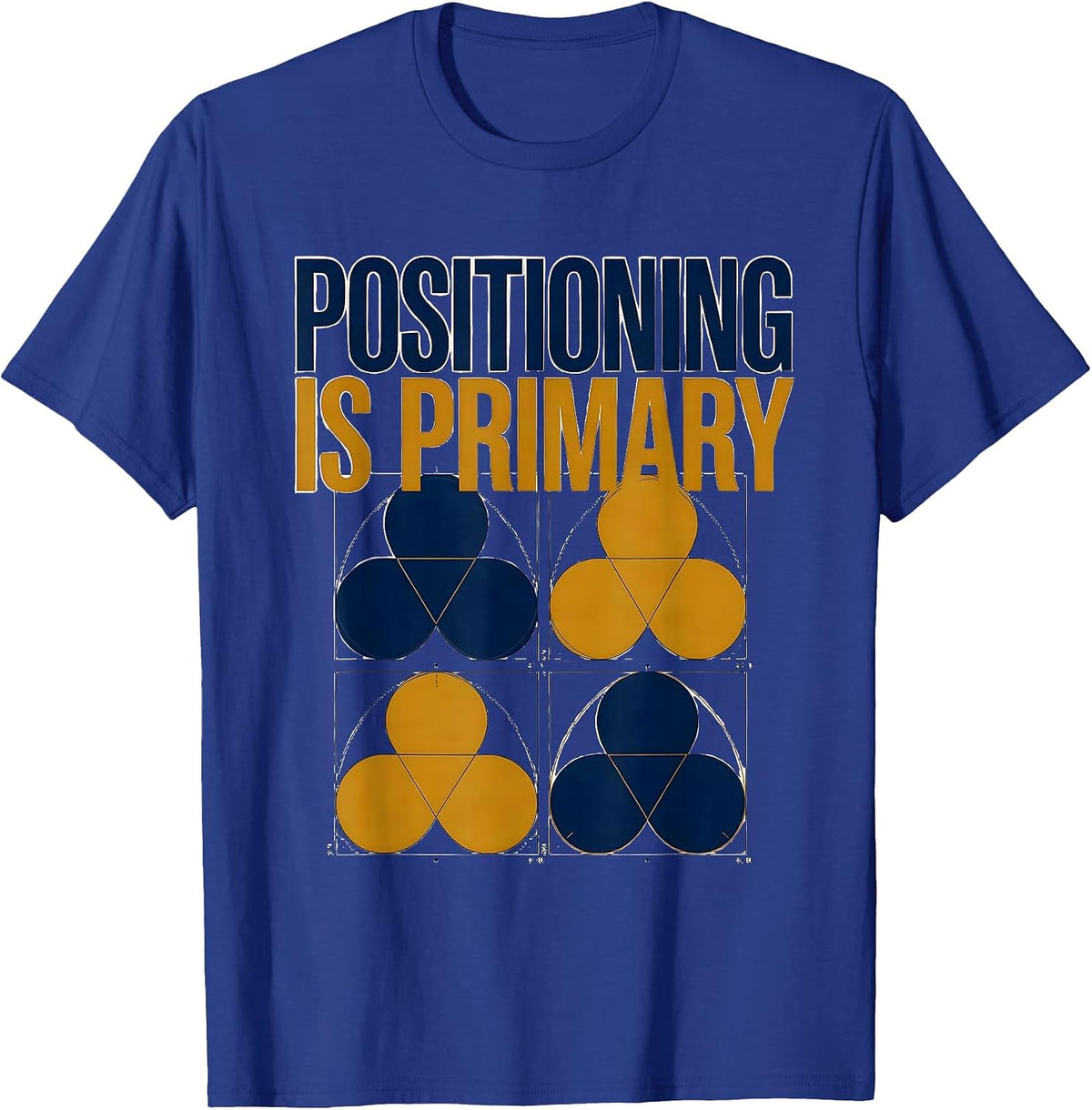 Positioning Is Primary Minimalist Radiology Rad Tech X-Ray T-Shirt - Royal Blue