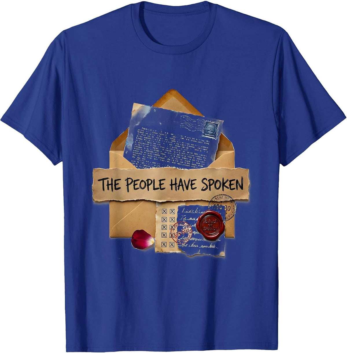 The People Have Spoken Bold Statement Design T-Shirt - Royal Blue