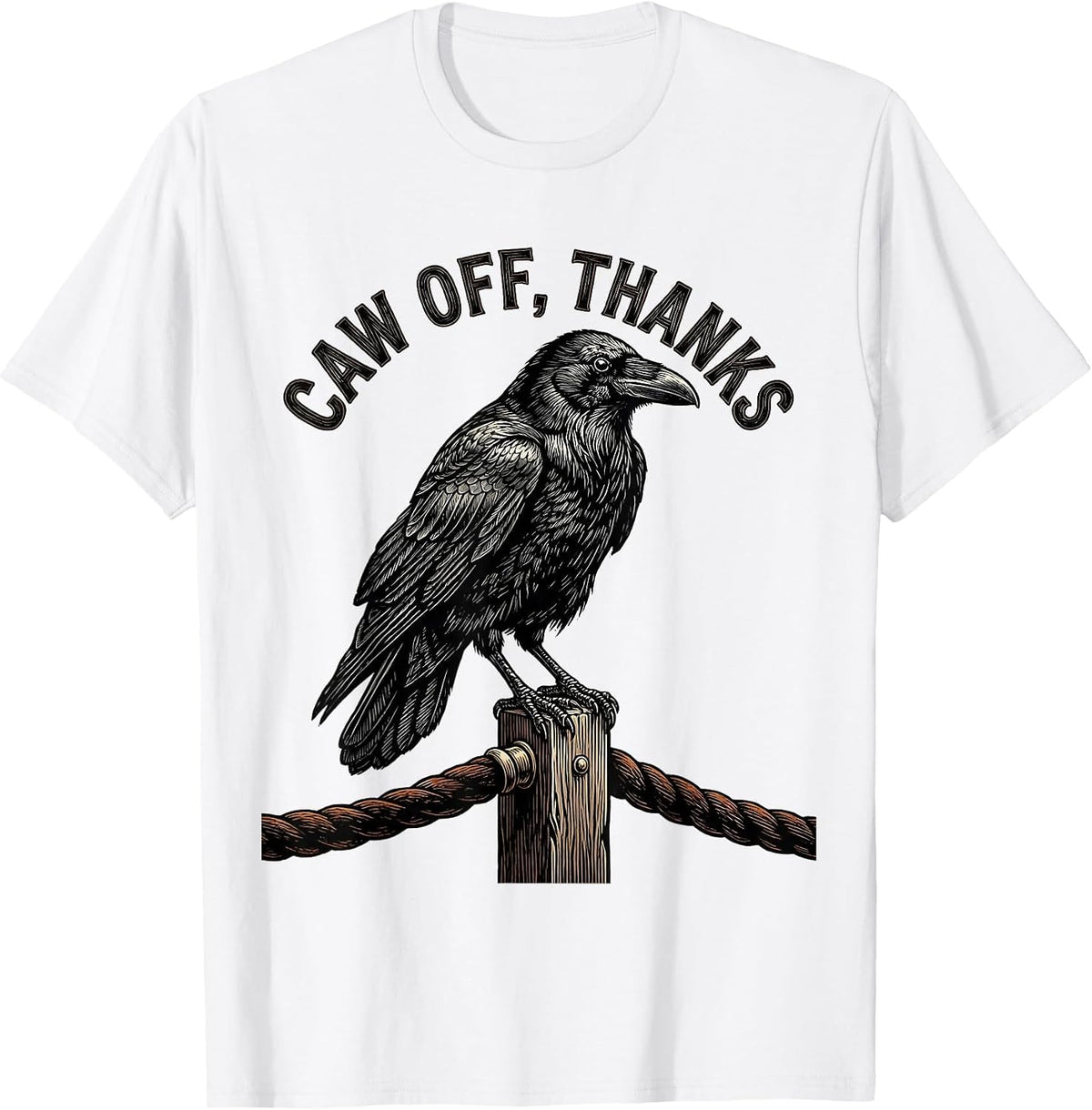 Men's Caw Off, Thanks Dark Humor Crow Gothic Halloween T-Shirt - White