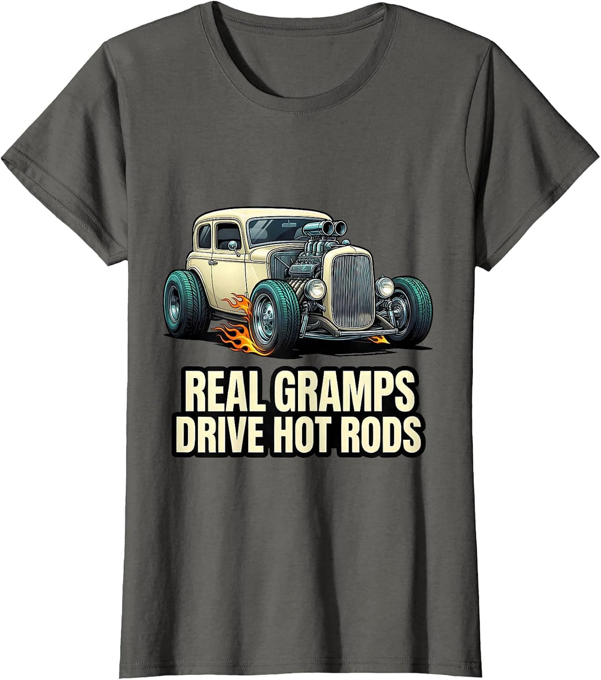Women's Real Gramps Drive Hot Rods Custom Car Cartoon Hot Rod T-Shirt - Asphalt Grey