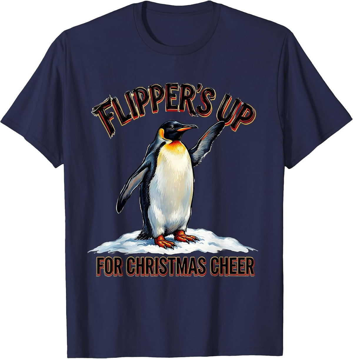 Men's Flipper's Up For Christmas Cheer Funny Penguin Lover Gift T-Shirt - Navy Blue