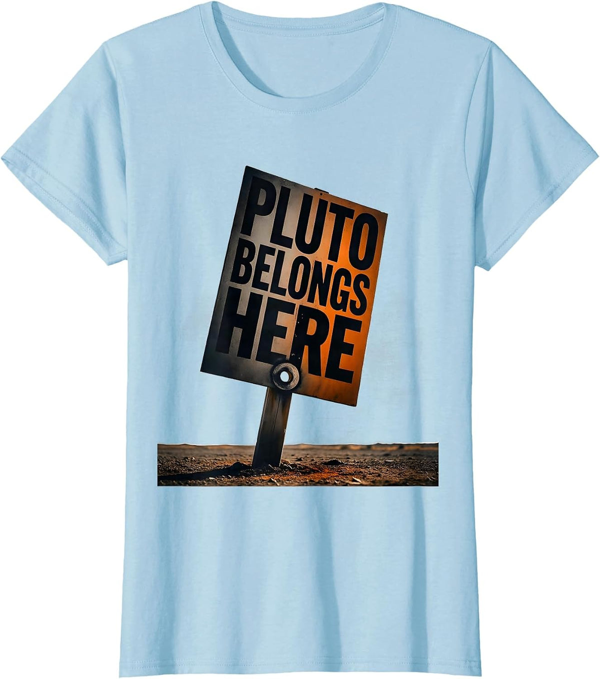 Pluto Belongs Here Funny Solar System Pluto Planet Humor T-Shirt - Baby Blue