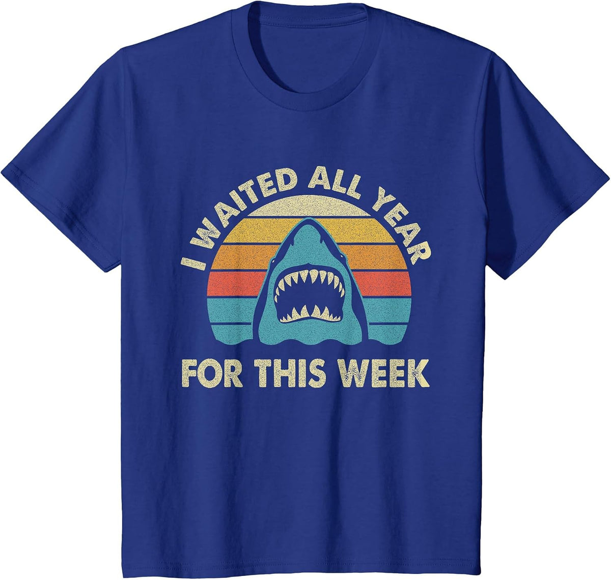 I Waited All Year for This Week - Shark Lover Ocean Wildlife T-Shirt - Royal Blue