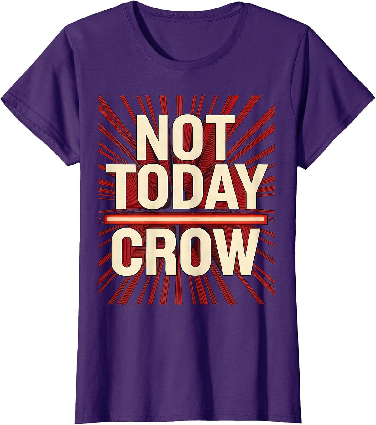 Women's Not Today Crow Fawk Off Funny Bird Design T-Shirt - Purple