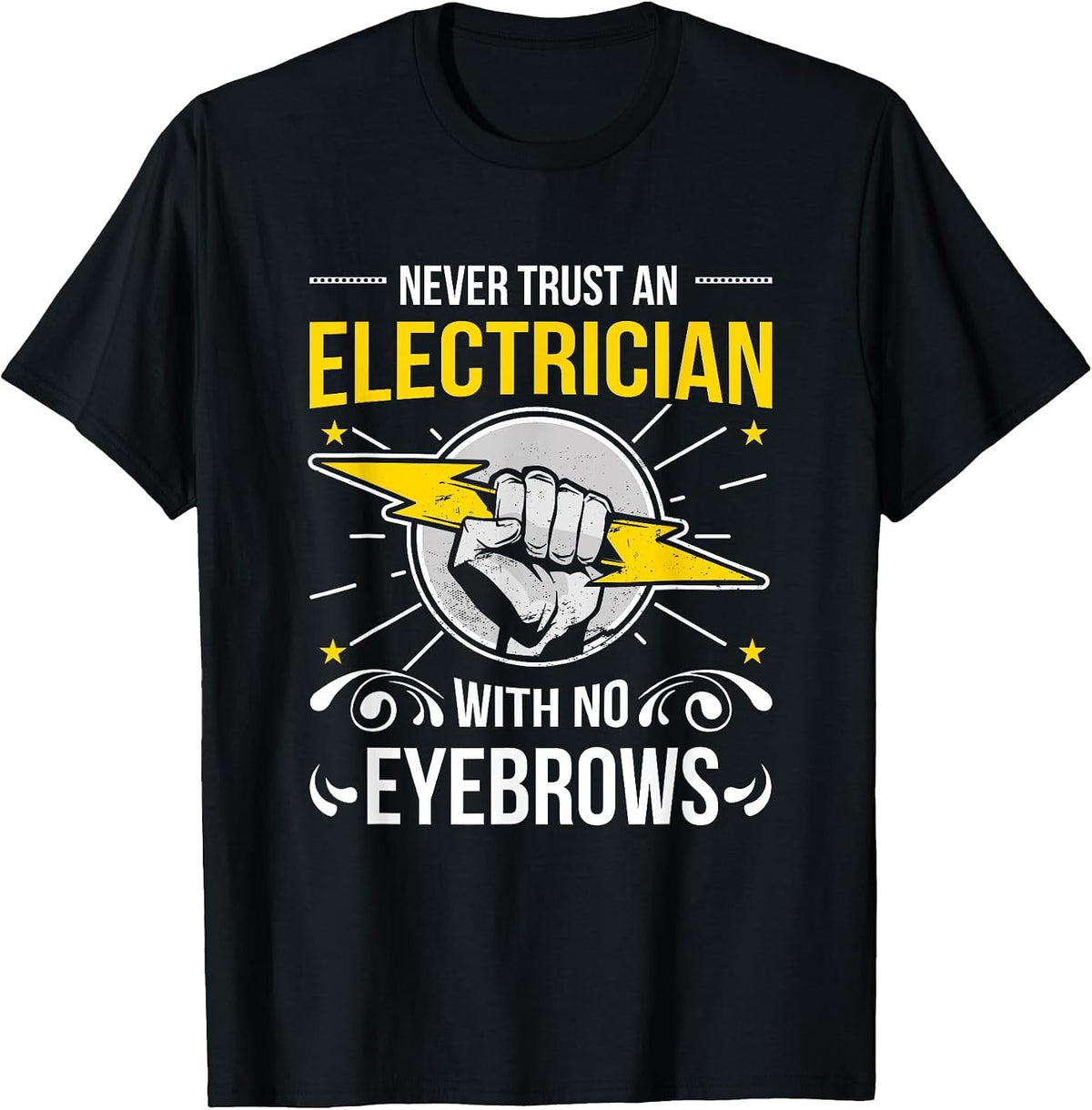 Funny Electrician - Electrical Engineer T-Shirt - Black