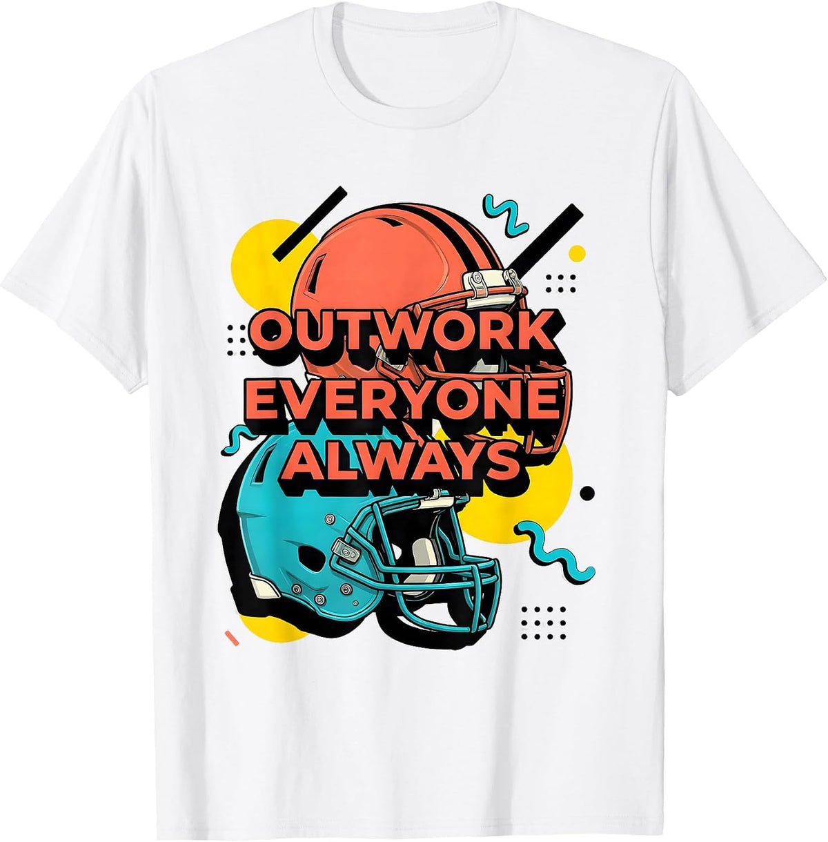 Men's Outwork Everyone Always Football Grind Design T-Shirt - White