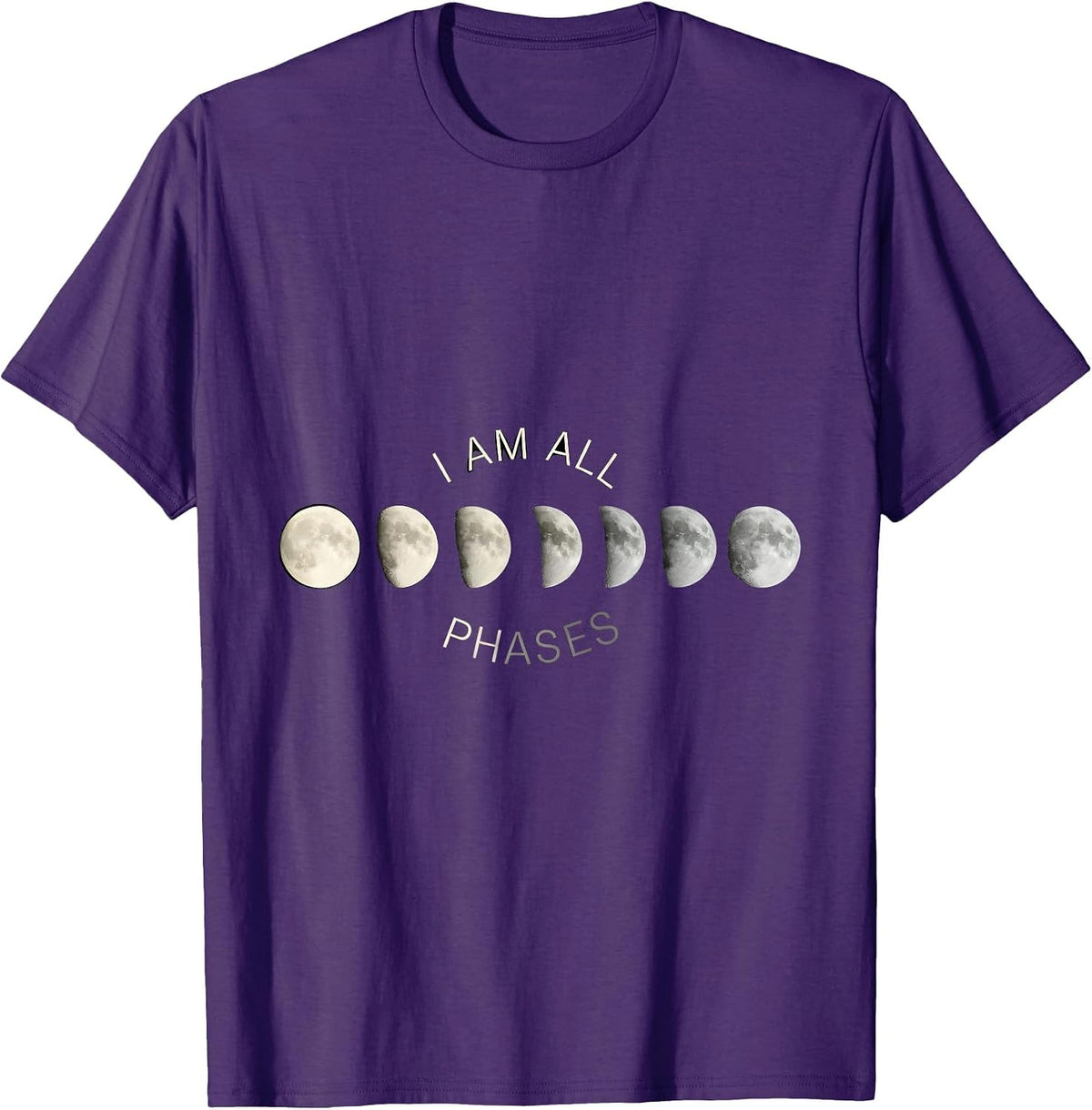 I Am All Phases Monochromatic Lunar Cycle Astronomy T-Shirt - Purple