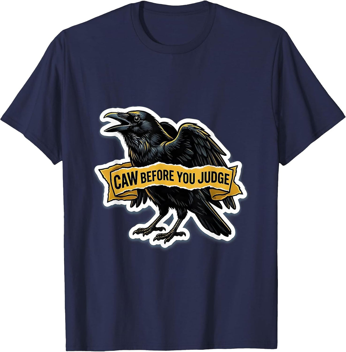Caw Before You Judge Funny Crow Design T-Shirt - Navy Blue