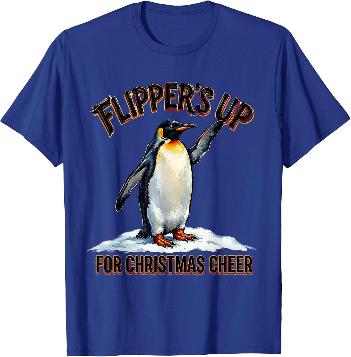 Men's Flipper's Up For Christmas Cheer Funny Penguin Lover Gift T-Shirt - Royal Blue