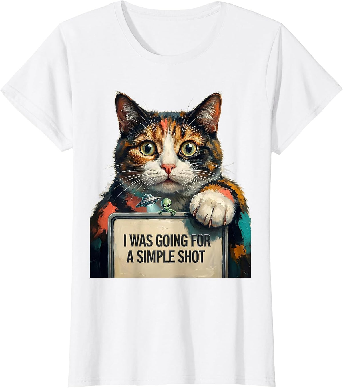 I Was Going For A Simple Shot Funny Cat Alien Meme Gift T-Shirt - White