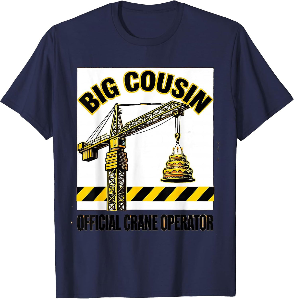 Men's Big Cousin Official Crane Operator Funny Construction Family T-Shirt - Navy Blue