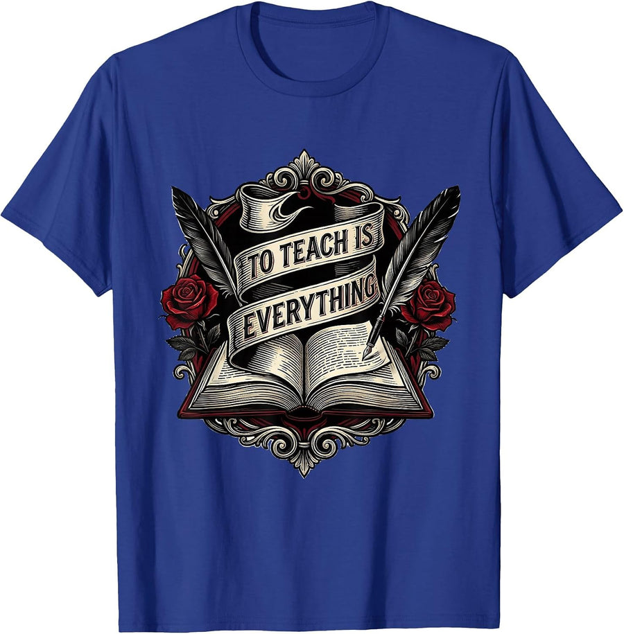To Teach Is Everything English Teacher Design T-Shirt - Royal Blue