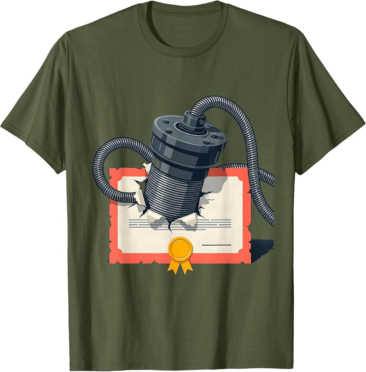 Men's Drain Cleaning Machine Plumber Sarcastic Humor T-Shirt - Olive Green
