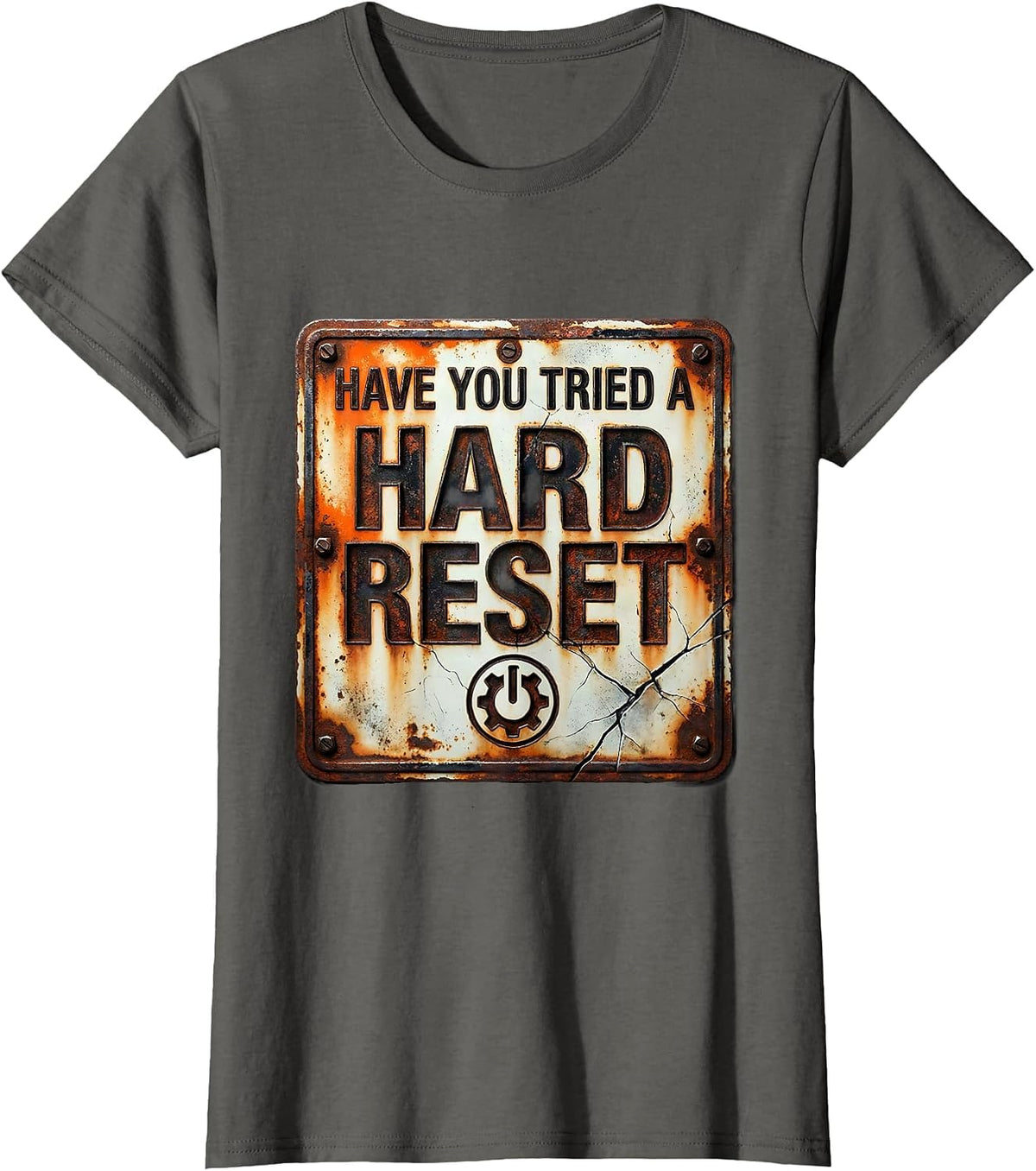 Women's Have You Tried A Hard Reset Distressed IT Tech Support T-Shirt - Asphalt Grey