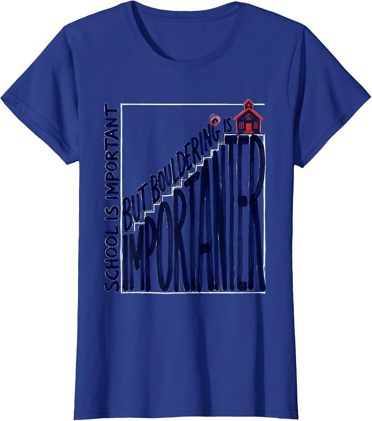Women's School Is Important But Bouldering Is Importanter Youth T-Shirt - Royal Blue