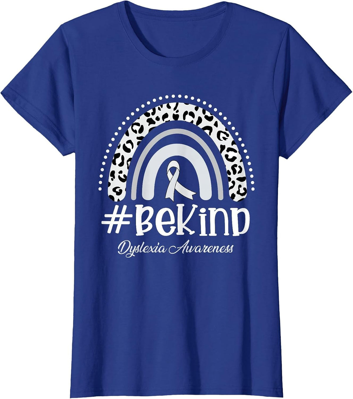 Leopard Rainbow Be Kind Gray Ribbon Dyslexia Awareness T-Shirt - Royal Blue
