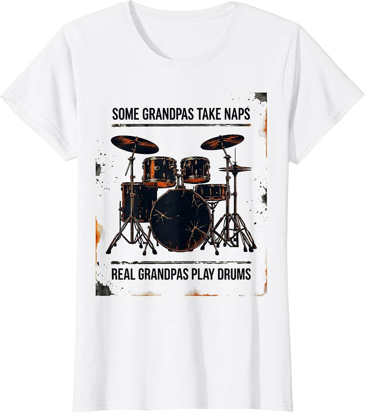 Some Grandpas Take Naps Real Grandpas Play Drums Funny T-Shirt - White