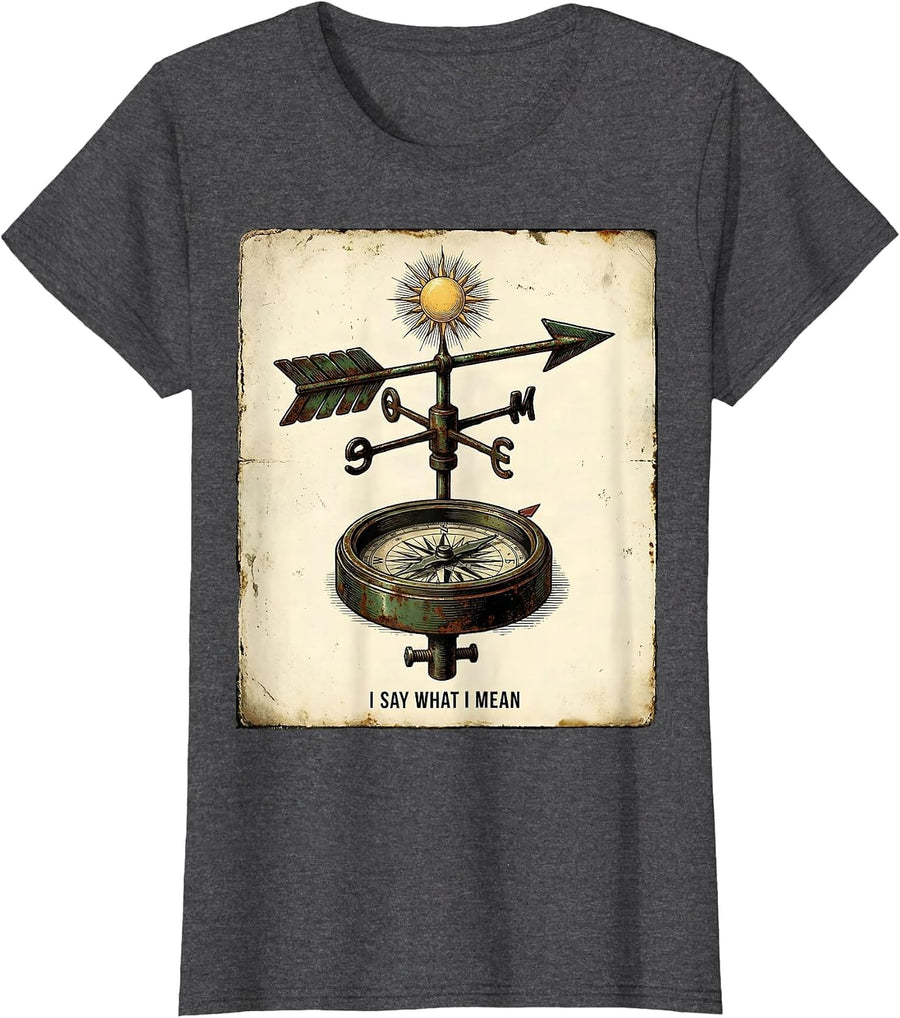 Women's I Say What I Mean Vintage Neurodiversity Meme Humor T-Shirt - Dark Heather Grey
